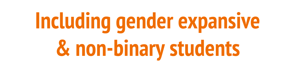 Including Gender Expansive and Non-Binary Students